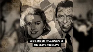 True Love - Bing Crosby & Grace Kelly | Unofficial Lyrics Video