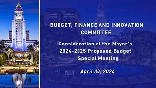 BUDGET, FINANCE AND INNOVATION COMMITTEE SPECIAL MEETING, April 30, 2024 from 2pm