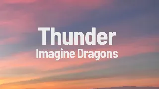 Imagine Dragons - Thunder (Lyrics)