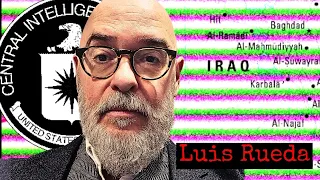 Chief of Operations For The CIA in Iraq | Luis Rueda | Ep. 254