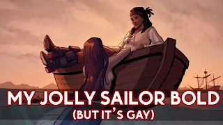 My Jolly Sailor Bold but it's gay || Cover by Reinaeiry