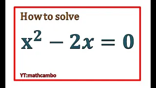 How to solve equations(x^2-2x=0)