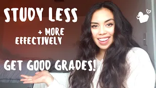 HOW TO STUDY LESS & STILL GET GOOD GRADES!!