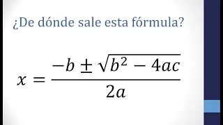 Demostración. Fórmula para resolver ecuaciones de segundo grado (chicharronero).