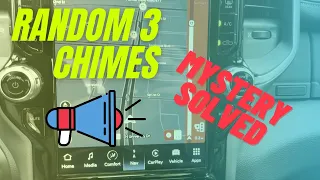 Random 3 chimes on RAM- mystery solved - what is it and how to disable it - Uconnect 5 alerts