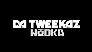 Da Tweekaz - Wodka (Official Video Clip)