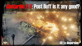 World of Tanks: Centurion 7/1 Post Buff Is it any better?