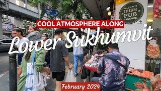 Tourist HOT SPOT - afternoon walk along Lower Sukhumvit. February 2024.