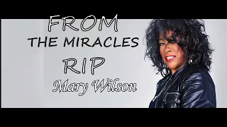 The Miracles Honor Founding Member of The Supremes Mary Wilson RIP