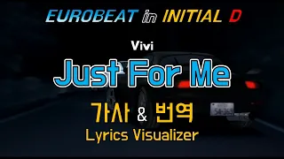 Vivi / Just For Me 가사&번역【Lyrics/Initial D/Eurobeat/이니셜D/유로비트】