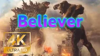 Godzilla VS Kong 2021 Imagine Dragons - Believer 4K HD