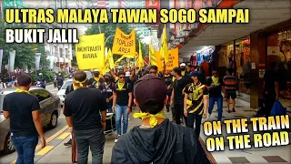 ULTRAS MALAYA TAWAN SOGO SAMPAI BUKIT JALIL 2022 | ON THE ROAD | ON THE ROAD | MALAYSIA VS BAHRAIN