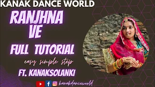 Liveclass || ft.kanaksolanki || Ranjhna ve song full tutorial step by step || kanakdanceworld