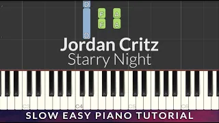 Starry Night - Jordan Critz SLOW EASY Piano Tutorial
