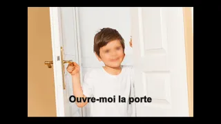 Ouvre moi la porte