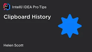 IntelliJ IDEA Pro Tips: Clipboard History