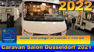 2022 Carthago C-Tourer I 143 Le Interior Exterior Walkaround Caravan Salon Düsseldorf 2021