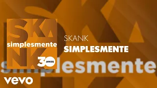 Skank, Roberta Campos - Simplesmente (Áudio Oficial)