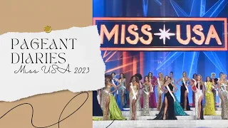 MISS USA 2023 VLOG | PAGEANT DIARIES