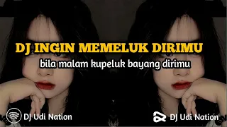 DJ INGIN MEMELUK DIRIMU|DJ TERBARU SLOW BASS