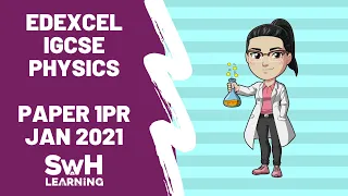 Edexcel IGCSE Physics 1PR Jan 2021 | IGCSE Edexcel | SwH Learning