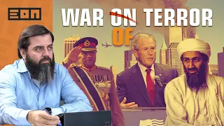 The War on Terror : What Really Happened? | Eon Podcast #46