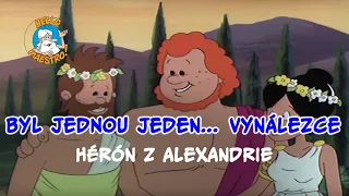 Byl jednou jeden... Vynálezce 🤔 Hérón z Alexandrie 📚