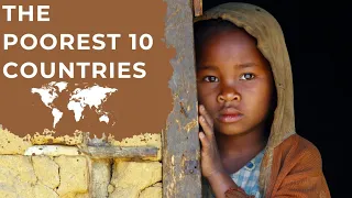 TOP 10 The Poorest Countries In The World 2023