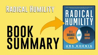 Radical Humility by Urs Koenig Free Summary Audiobook