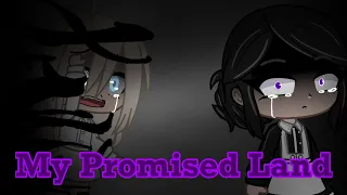 ||My Promised Land|| GCMM HORROR||