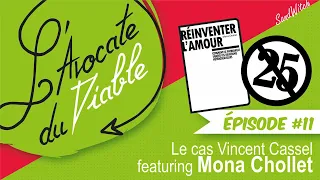 L'Avocate du Diable #11 • Le cas Vincent Cassel feat. Mona Chollet • SandWitch • Radio Résonance
