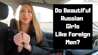 Beautiful Russian Girls - What Do Russian Girls Think About Life, Love and Foreigners