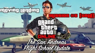 GTA V Online - San Andreas Flight School - Moving Landing Mission #5 (Gold)