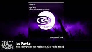 Ivo Pavko - Night Party (Marco van Magik pres.  Epic Music Remix)