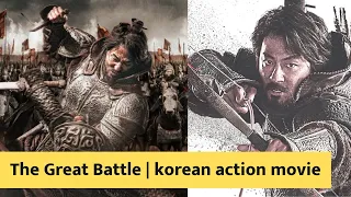 The Great Battle the beginning war scenes | Best Korean action movie