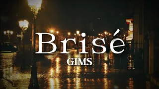 Brisé - GIMS (Slowed)