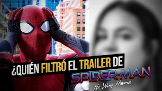 ¿Quién FILTRÓ el trailer de SPIDER-MAN NO WAY HOME? | Wassilia Lmouaci