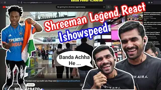 Shreeman Legend React @IShowSpeed 😂 || #shreemanlegend #ishowspeed #bandhilki