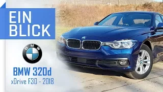 BMW F30 320d xDrive (2018) - Lohnt Generation 6 JETZT als Gebrauchter?