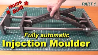 Building a better automatic injection moulder (DIY) -part 1