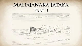Concentrated Effort | Mahajanaka Jataka (Part 3) | Animated Buddhist Stories