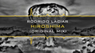 LAXXIAR - Hiroshima (Original Mix)