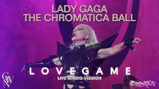 Lady Gaga - LoveGame (Live Studio Version) [Chromatica Ball]