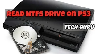 Read NTFS External Hard Drive on PS3 (4 GB plus, larger files)