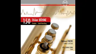 Oskar Böhme - Entsagung - Romanze Op.19 „150 OSKAR BÖHME / Dresden – St. Petersburg“