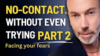 No Contact With Narcissists Means Facing Your Fears
