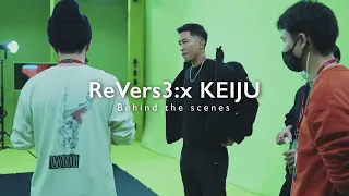 【Behind the scenes vol.1】 ReVers3:x KEIJU