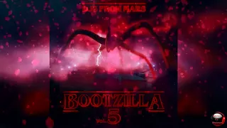 Djs From Mars - Bootzilla Vol. 5  (Special Edition)