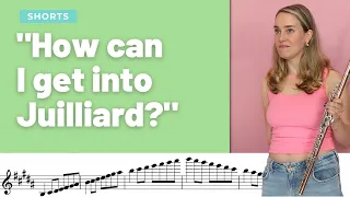 when my flute students ask me how to get into Juilliard