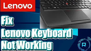 How to Fix Lenovo Keyboard Not Working (Slow Keyboard)